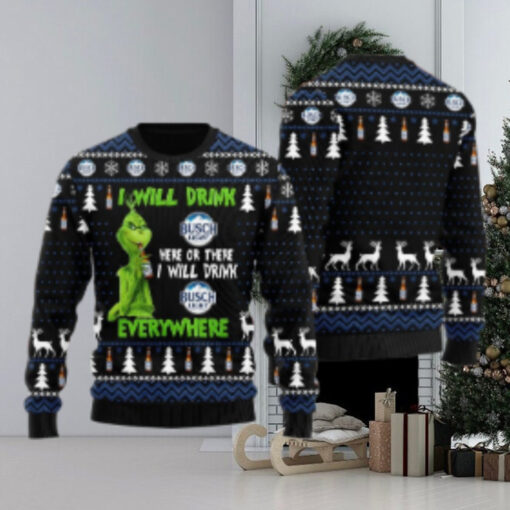 Busch Light Grinch Will Drink Everywhere Ugly Sweater