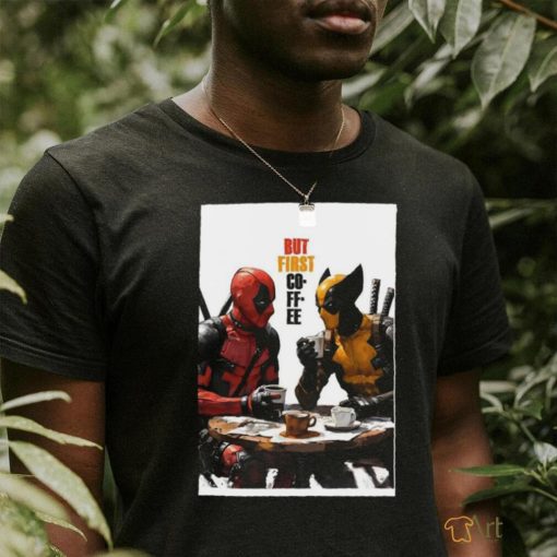 But First Co FF EE 2024 Deadpool & Wolverine Poster Long Sleeve T Shirt