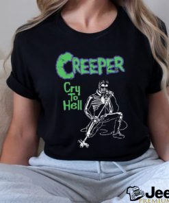 C R E E P E R Cry To Hell Under The Devil's Spell Shirt