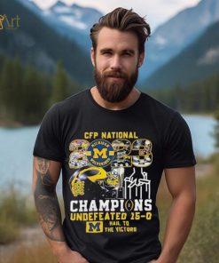 CFP National 2023 Champions Michigan Wolverines Undefeated 15 0 Hail To The Victors T Shirt