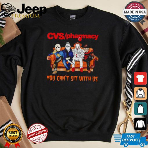 CVS pharmacy you can’t sit with us Voorhees Myers Pennywise and Krueger Halloween shirt