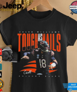 Caleb Williams Tough As Nails Chicago Bears Signature Shirt