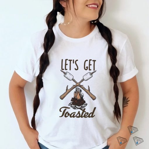 Campfire let’s get toasted shirt