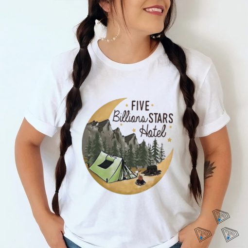 Camping five billions stars hotel shirt