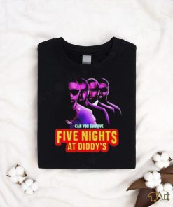 Can You Survive Five Nights At Diddy’s shirt