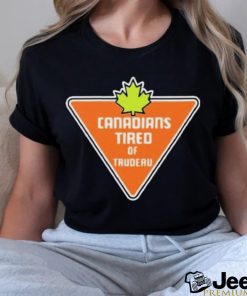 Canadians Tired Of Trudeau Orange Shirt