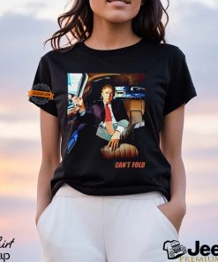 Can't Fold Trump Cool T Shirt