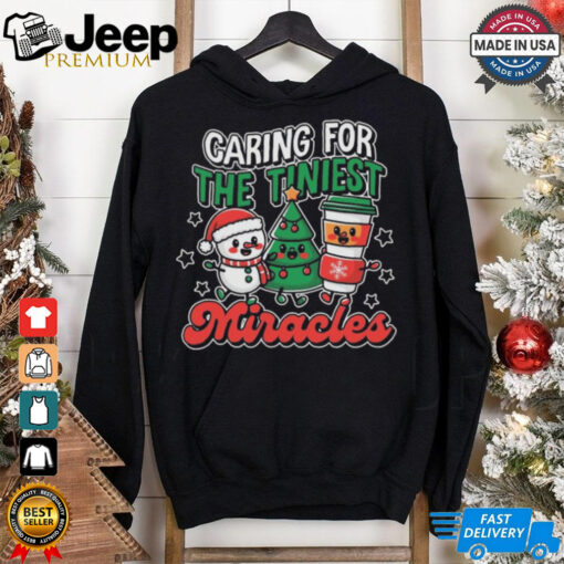 Caring For The Tiniest Miracles Christmas 2024 Shirt