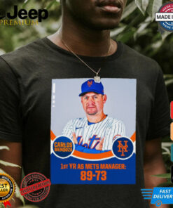 Carlos Mendoza 1st YR AS New York Mets Manager 89 73 Poster t shirt