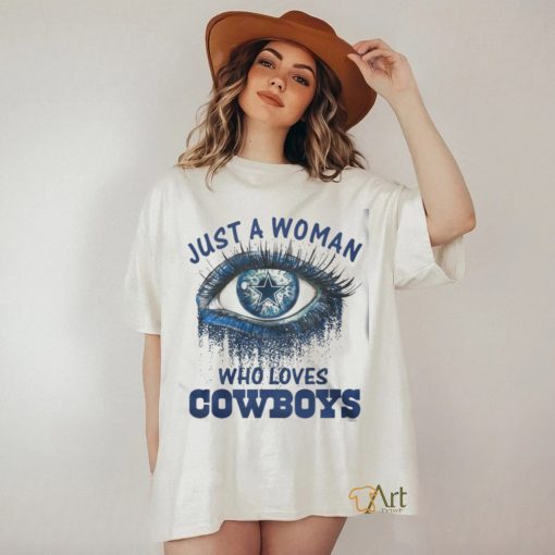 Carolina Panthers Fooball Shirt, Just A Woman Who Lover Cowboys T Shirt