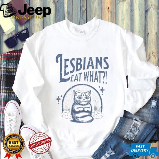 Cat Lesbians Eat What shirt