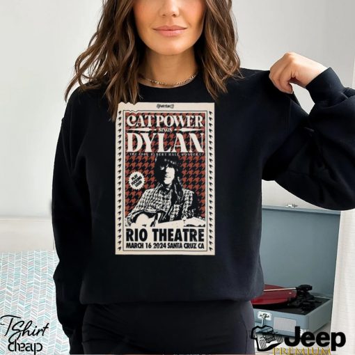 Cat Power Mar 16 2024 Rio Theatre Santa Cruz, CA Poster Shirt