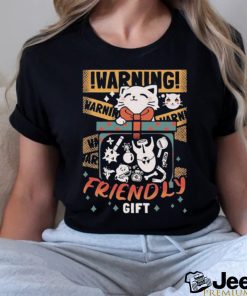 Cat Warning Friendly Gift T Shirt