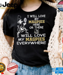 Cat in the hat I will love my Collingwood Magpies here or there everywhere shirt