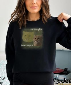 Cats Being Weird Little Guys Cat No Thoughts Head Empty Tee Unisex T Shirt