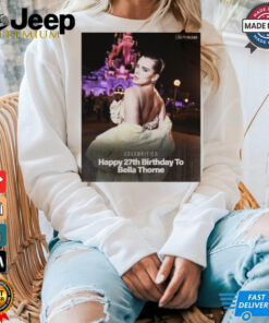 Celebrities Happy 27th Birthday To Bella Thorne Shirt