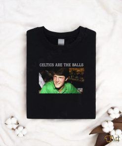 Celtics Are The Balls Shirt