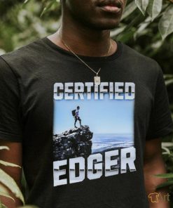 Certified Edger shirt