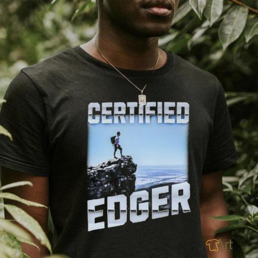 Certified Edger shirt