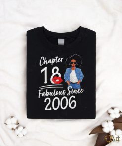 Chapter 18 Fabulous Since 2006 18th Birthday Afro Black Girl Shirt