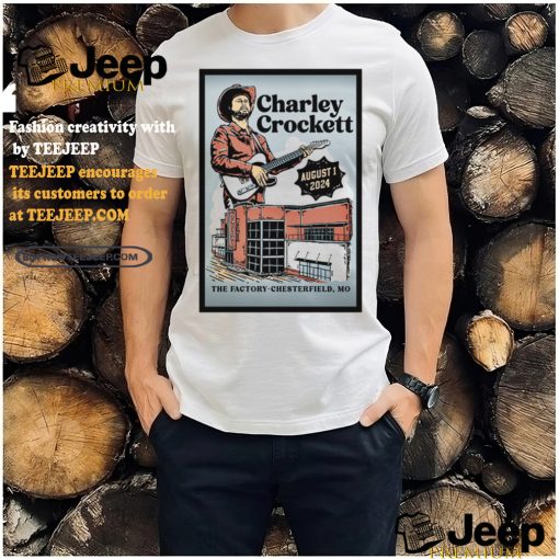 Charley Crockett Aug 1 2024 The Factory Chesterfield MO Poster shirt