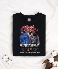 Cheech And Chong 53rd Anniversary 1971 2024 Thank You For The Memories Signature T Shirt