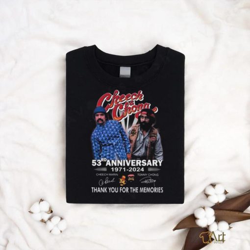 Cheech And Chong 53rd Anniversary 1971 2024 Thank You For The Memories Signature T Shirt