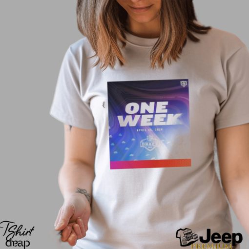 Chicago Bears Draft 2024 One Week April 25, 2024 Shirt