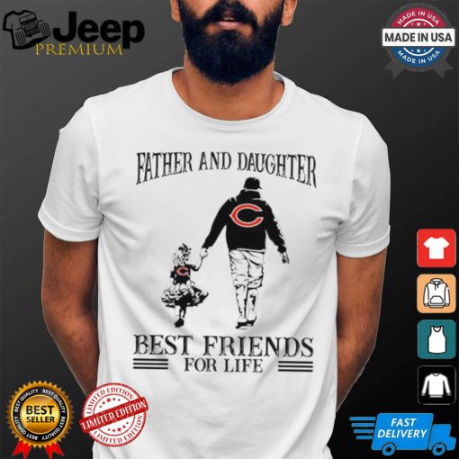 Chicago Bears Father And Daughter Best Friends For Life shirt