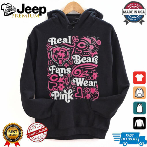 Chicago Bears Real Bears Fans Wear Pink T Shirt