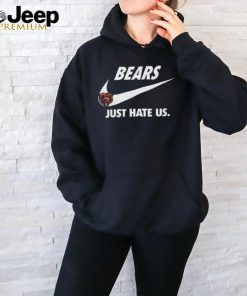 Chicago Bears True Football Team Just Hate Us Slogan T Shirt