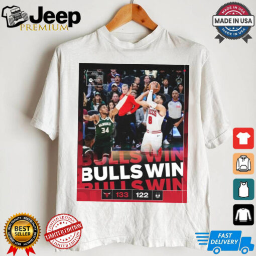 Chicago Bulls 133 – 122 Milwaukee Bucks Bulls Win Knuck If You Buck Poster t shirt