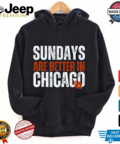 Chicago Football Sweatshirt, Sundays are better in Chicago Shirt