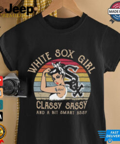 Chicago White Sox Girls Classy Sassy And A Bit Smart Assy Shirt