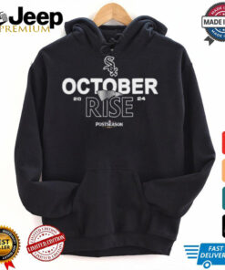 Chicago White Sox October rise 2024 Postseason shirt