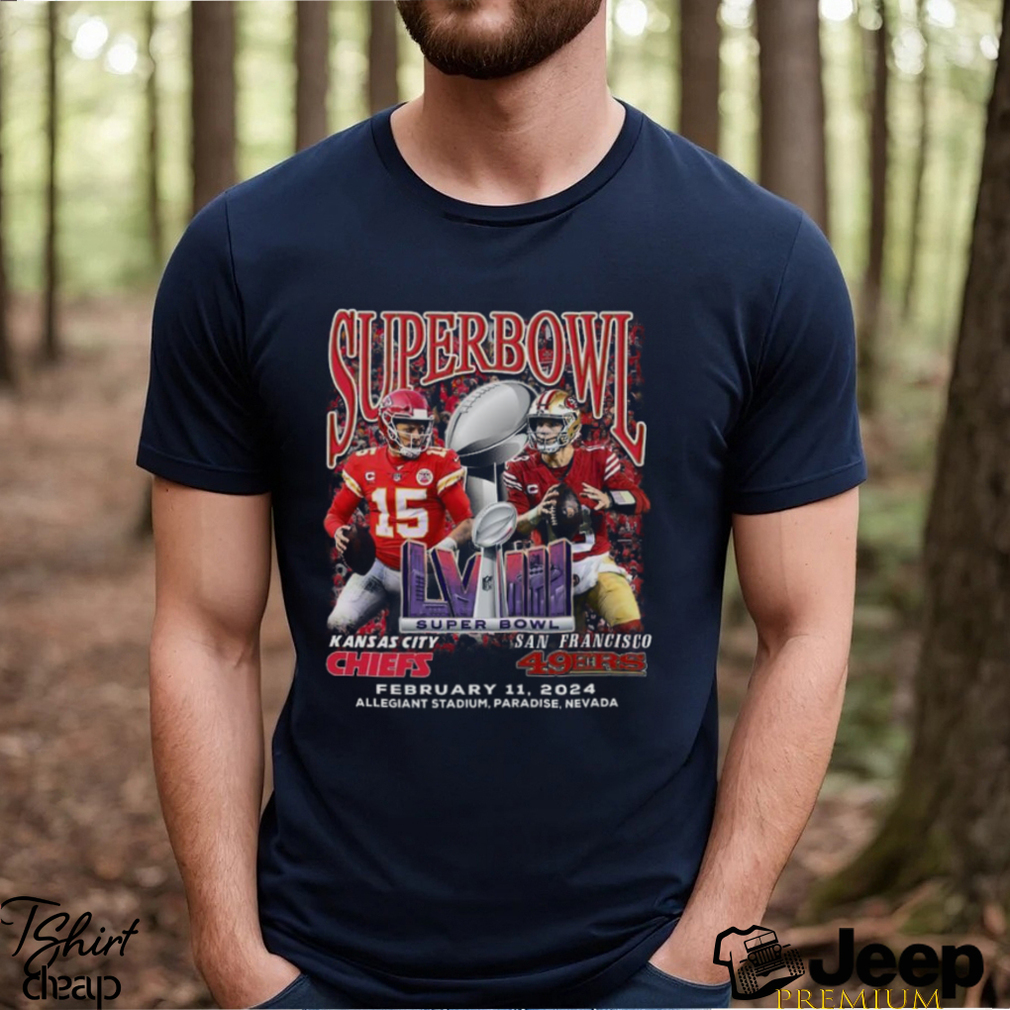 Chiefs Vs SF 49ers Super Bowl Lviii February 11 2024 Shirt - teejeep