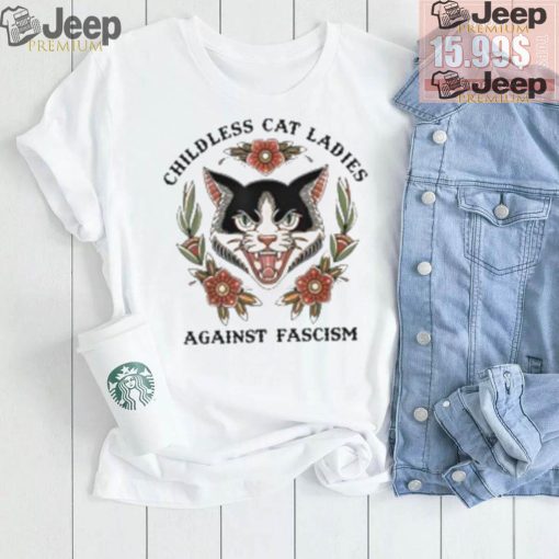 Childless Cat Ladies Against Fascism Shirt