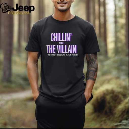 Chillin’ With The Villain Pullover shirt