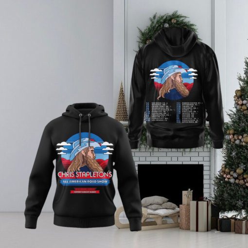 Chris Stapleton’s All American Road Show With Special Guests Support Varies By Market Hoodie