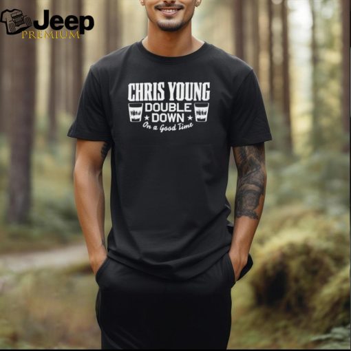 Chris Young double down on a good time shirt