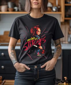 Chucky Snitches Get Stitches New Shirt