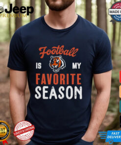 Cincinnati Bengals Football Is My Favorite Season Shirt