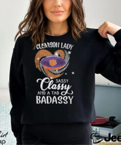 Clemson Laydy Sassy Classy And A Tad Badassy Shirt