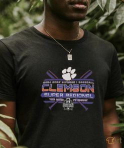 Clemson Tigers NCAA Division I Baseball Super Regional 2024 Shirt