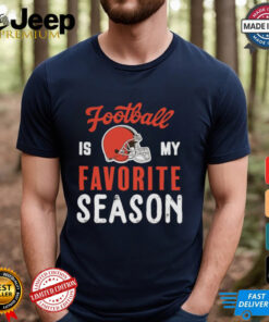 Cleveland Browns Football Is My Favorite Season Shirt