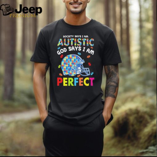 Cleveland Browns society says I am Autistic god says I am perfect shirt