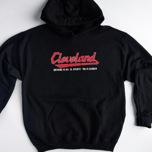 Cleveland Guardians nothing is given everything is earned shirt