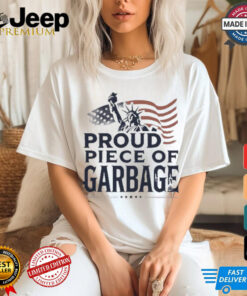 Clown World Proud Piece Of Garbage shirt