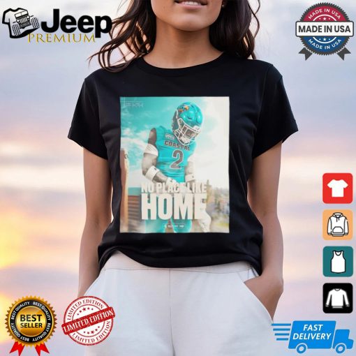 Coastal Carolina Chanticleers football no place like home shirt