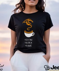 Coffee 5 con 8 dex 6 inc shirt